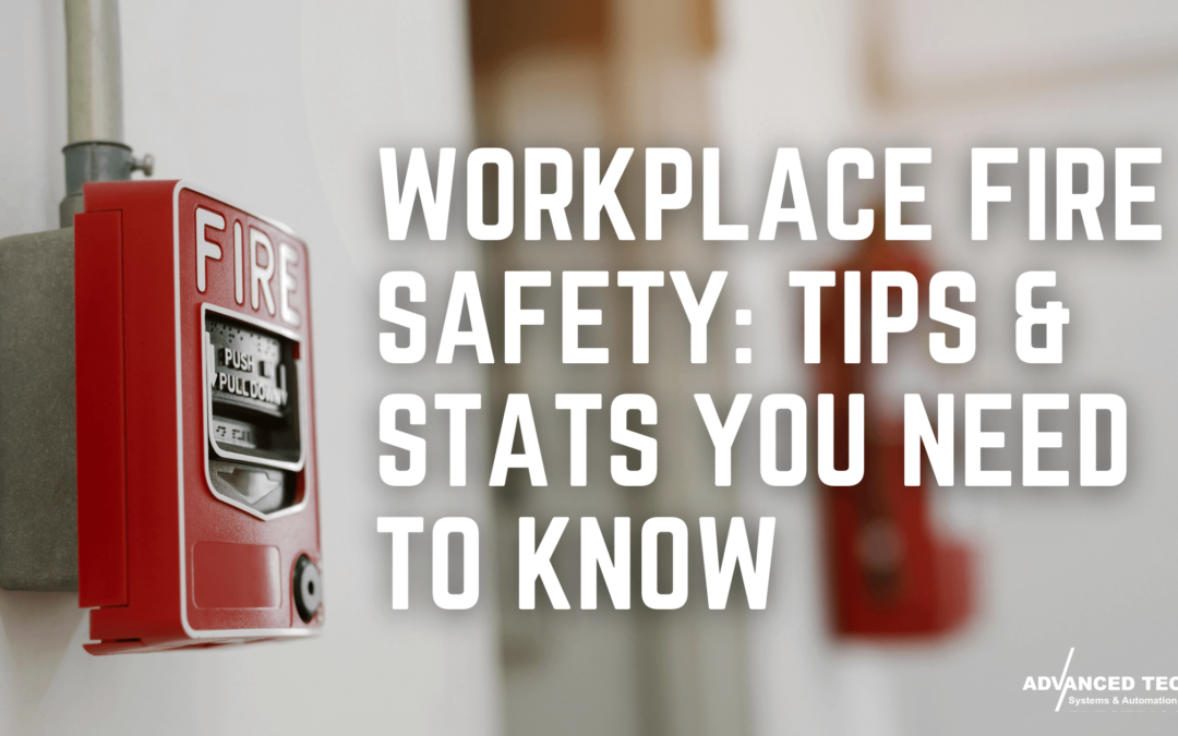 Workplace Fire Safety: Tips & Stats You Need To Know